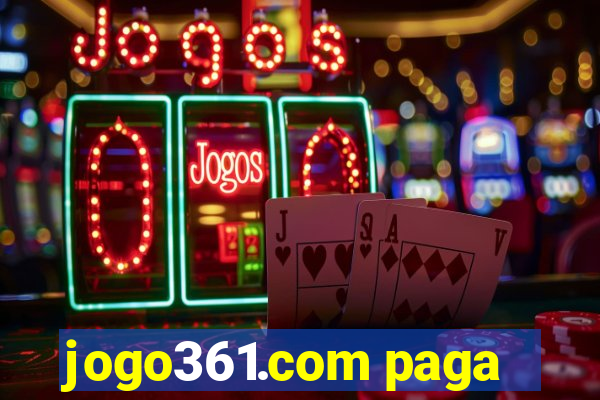 jogo361.com paga